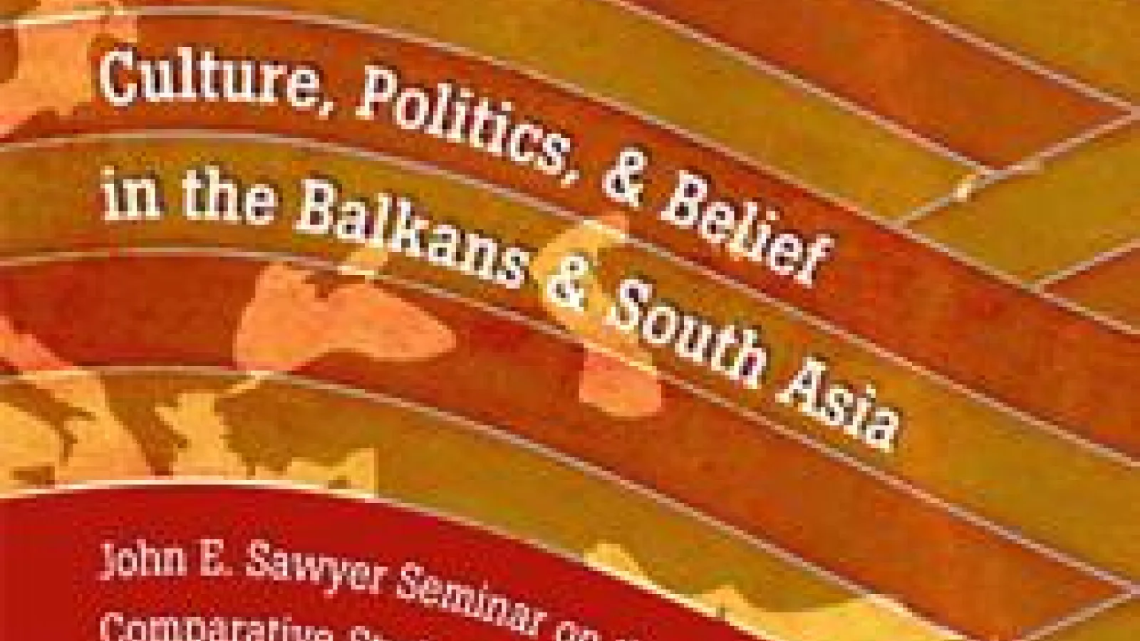 Poster for crossroads: culture, politics and belief in the balkans and south asia