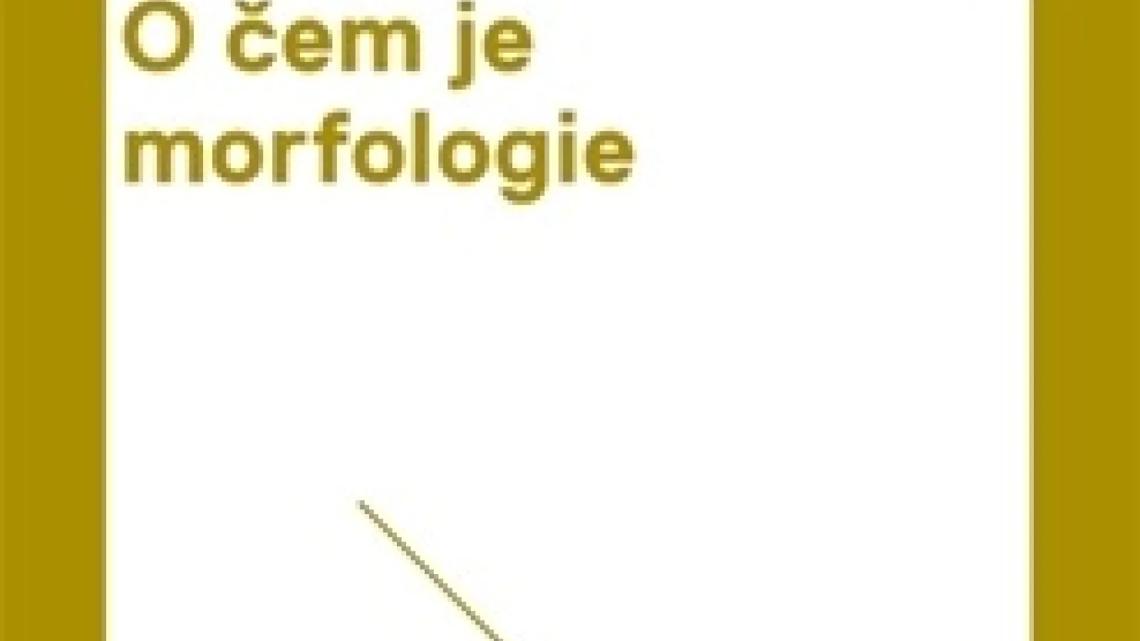 O čem je morfologie