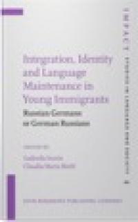 Integration, Identity and Language Maintenance in Young Immigrants