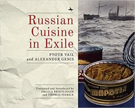 Russian Cuisine in Exile Russian Cuisine in Exile